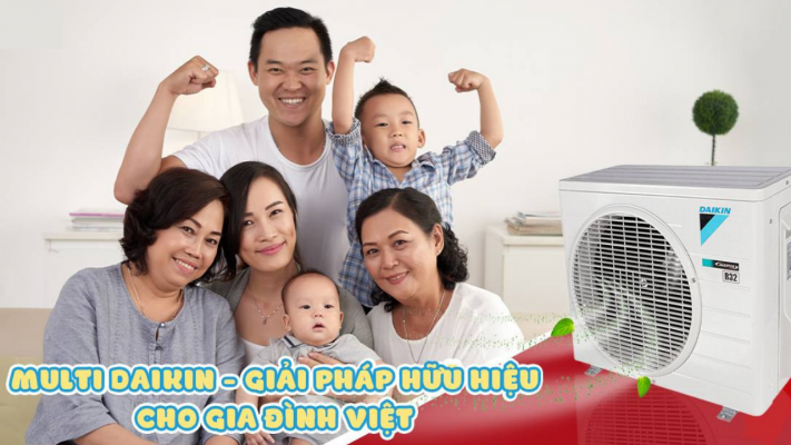 Multi Daikin - Giải pháp hữu hiệu cho gia đình Việt